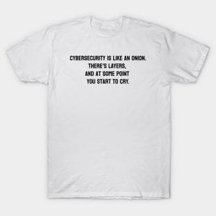 Cyber Security Specialist and Security Engineer T-Shirt